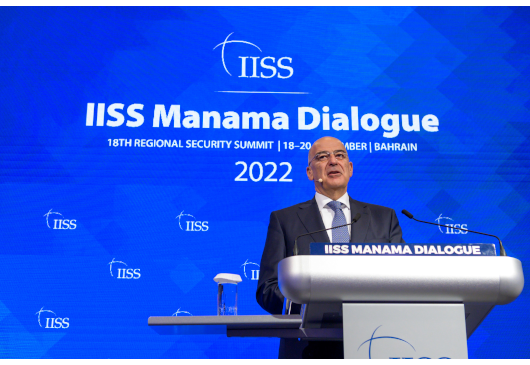 Minister of Foreign Affairs Nikos Dendias’ remarks at the “Manama Dialogue” Forum 2022 and the panel discussion “New Security Partnerships in the Middle East” (Manama, 20.11.2022)